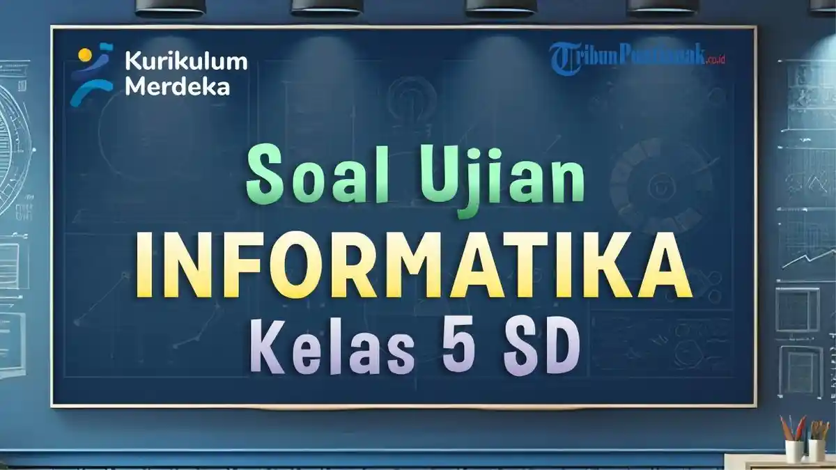 15 Latihan Soal TIK Kelas 5 Semester 1 dan Kunci Jawaban Terbaru Agar Nilai Ujian Maksimal 15 Latihan Soal TIK Kelas 5 Semester 1 dan Kunci Jawaban Terbaru Agar Nilai Ujian Maksimal