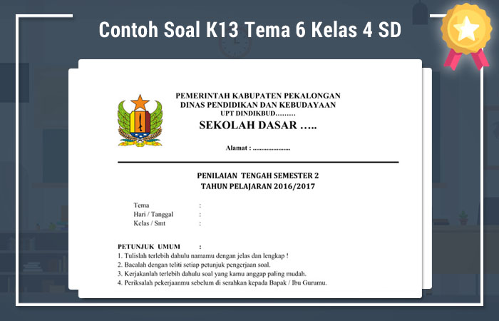 10 Latihan Soal Tema 6 Kelas 4 K13 Revisi 2018 yang Sering Muncul di Ujian, Wajib Kamu Pelajari Sebelum Terlambat!