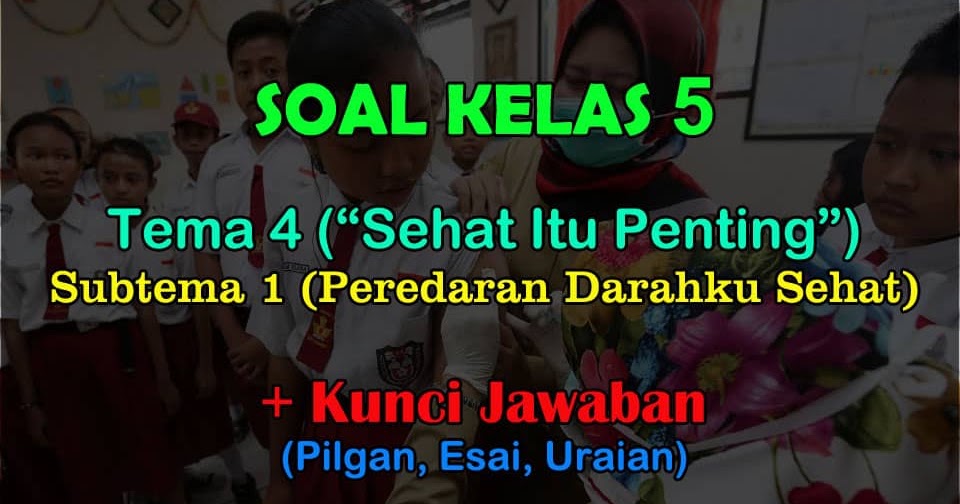 Rahasia Skor Sempurna Kerjakan Soal Tema 4 Kelas 5 Revisi 2018 Agar Cepat Pintar Rahasia Skor Sempurna Kerjakan Soal Tema 4 Kelas 5 Revisi 2018 Agar Cepat Pintar